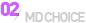 MD CHOICE2